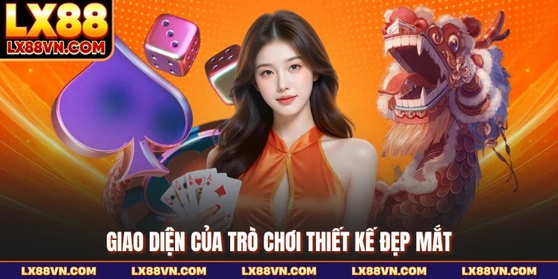 Giao diện của trò chơi thiết kế đẹp mắt