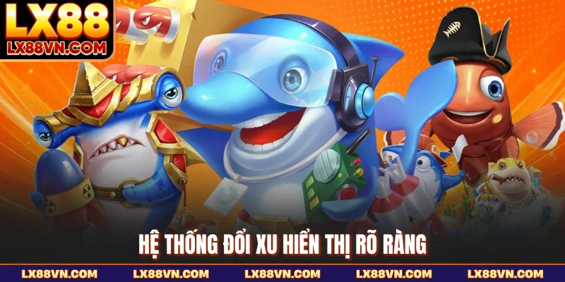 Hệ thống đổi xu hiển thị rõ ràng